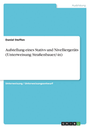 Aufstellung eines Stativs und Nivelliergerts (Unterweisung Straenbauer/-in)