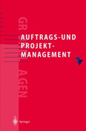 Auftrags- Und Projektmanagement: Projektbearbeitung Fa1/4r Den Technischen Vertrieb