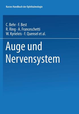 Auge Und Nervensystem - Behr, Carl Julius Peter, and Best, F, and Br?ckner, Arthur (Editor)