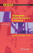 Augmented Vision Perception in Infrared: Algorithms and Applied Systems