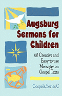 Augsburg Sermons for Children Series C
