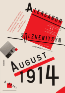 August 1914: A Novel: The Red Wheel I