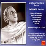 August Seider: Wagner Recital (Recordings 1937 - 50)