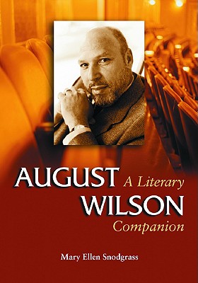 August Wilson - Snodgrass, Mary Ellen, M.A.