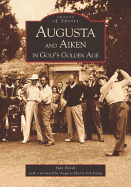 Augusta and Aiken in Golf's Golden Age