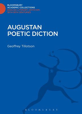 Augustan Poetic Diction - Tillotson, Geoffrey