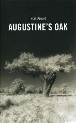 Augustine's Oak - Oswald, Peter