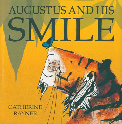 Augustus and His Smile - Rayner, Catherine