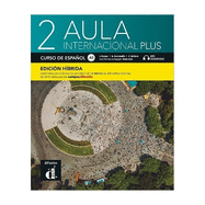 Aula internacional Plus 2 - Edici?n h?brida - Libro del alumno A2 + MP3