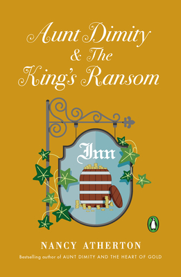 Aunt Dimity and the King's Ransom - Atherton, Nancy