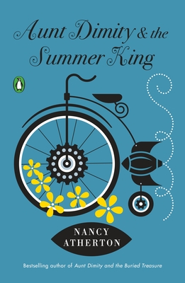 Aunt Dimity and the Summer King - Atherton, Nancy