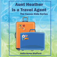 Aunt Heather is a Travel Agent