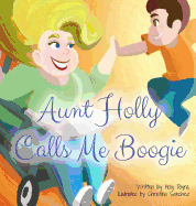 Aunt Holly Calls Me Boogie