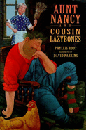 Aunt Nancy And Cousin Lazybones