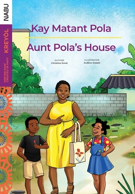 Aunt Pola's House / Kay Matant Pola - Doret, Christina, and Joseph, Audeva