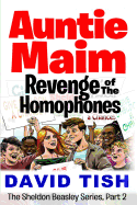 Auntie Maim: Revenge of the Homophones