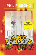 Aunty Felicia Returns: Aunty Felicia Series