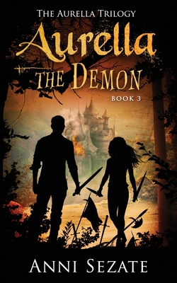 Aurella the Demon - Sezate, Anni, and Tracy, Kathleen (Editor), and Lampic, Mario (Cover design by)