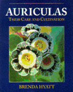 Auriculas: Their Care and Cultivation - Hyatt, Brenda