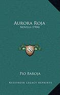 Aurora Roja: Novela (1904)