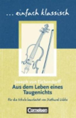 Aus dem Leben eines Taugenichts - Eichendorff, Joseph von