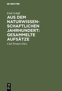 Aus dem naturwissenschaftlichen Jahrhundert: Gesammelte Aufstze