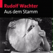 Aus Dem Stamm - Wachter, Rudolf; G., Johann; Lange, Christiane