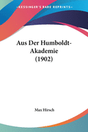 Aus Der Humboldt-Akademie (1902)