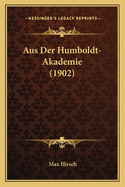 Aus Der Humboldt-Akademie (1902)