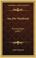 Aus Der Werdezeit: Erinnerungen (1907)