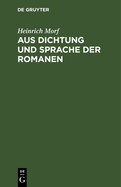 Aus Dichtung Und Sprache Der Romanen: Vortrge Und Skizzen