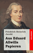 Aus Eduard Allwills Papieren