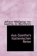 Aus Goethe's Italienischer Reise