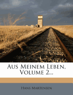 Aus Meinem Leben, Volume 2...