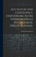 Aus Natur und Geisteswelt, Einfhrung In Die Experimentelle Psychologie, zweite Auflage.
