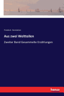 Aus zwei Weltteilen: Zweiter Band Gesammelte Erzhlungen