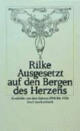 Ausgesetzt Auf Den Bergen DES Herzens / Gedichte