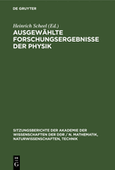 Ausgewhlte Forschungsergebnisse Der Physik: Dem Wirken Robert Rompes Gewidmet