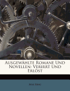 Ausgewhlte Romane Und Novellen: Verirrt Und Erlst