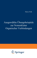 Ausgew?hlte ?bungsbeispiele zur Nomenklatur organischer Verbindungen