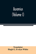 Ausonius (Volume I)