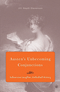 Austen's Unbecoming Conjunctions: Subversive Laughter, Embodied History