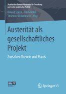 Austeritt als gesellschaftliches Projekt: Zwischen Theorie und Praxis