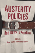 Austerity Policies: Bad Ideas in Practice