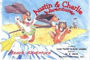 Austin & Charlie Adventures: Beach Adventure