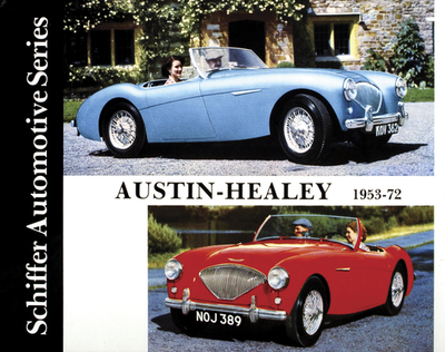 Austin-Healey 1953-1972 - Schiffer Publishing Ltd