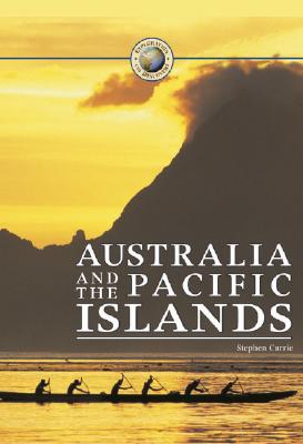 Australia and the Pacific Islands - Currie, Stephen