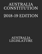 Australia Constitution 2018-19 Edition