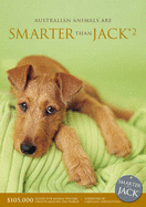 Australian Animals are Smarter Than Jack 2 - Campbell, Jenny (Compiled by), and RSPCA Australia (Contributions by)