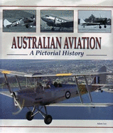 Australian Aviation: A Pictorial History